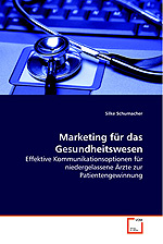 Silke Schumacher: Marketing für das Gesundheitswesen